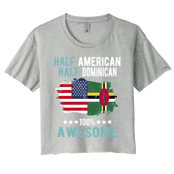 Half American Half Dominican Cute Gift Women's Crop Top Tee