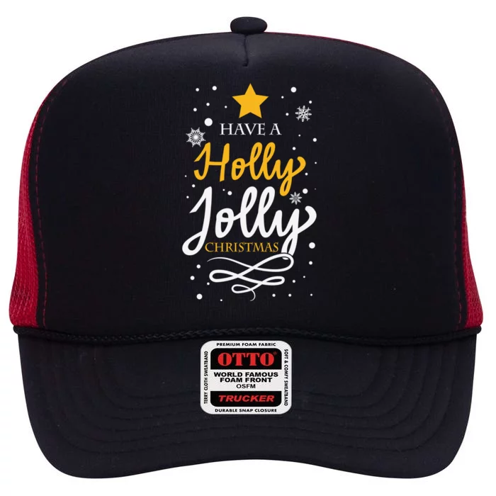 Have A Holly Jolly Christmas High Crown Mesh Trucker Hat