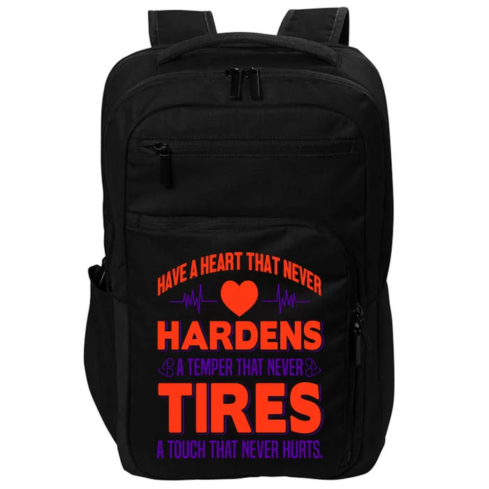 Have A Heart That Never Hardens Impact Tech Backpack