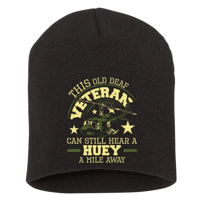 Hear A Huey A Mile Away Helicopter Pilot Vietnam Veteran Short Acrylic Beanie