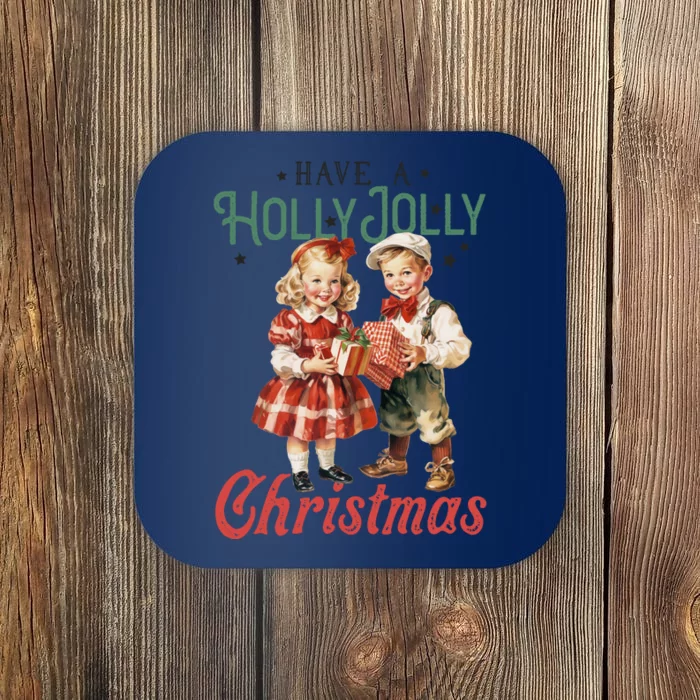 Have A Holly Jolly Christmas Coaster