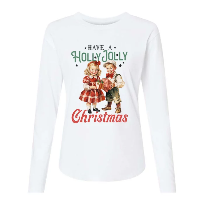 Have A Holly Jolly Christmas Womens Cotton Relaxed Long Sleeve T-Shirt