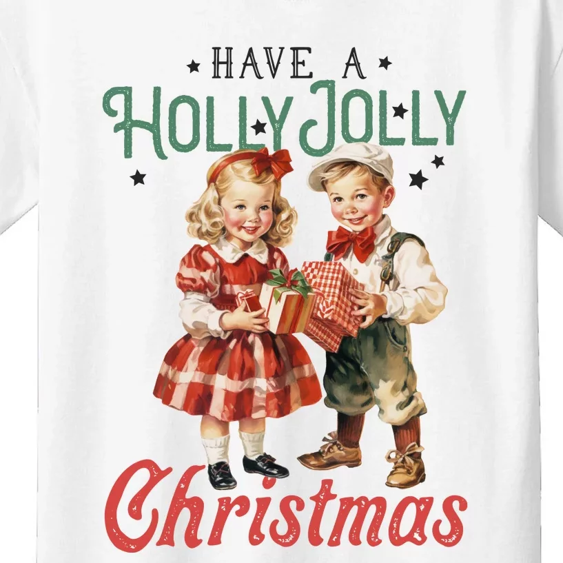 Have A Holly Jolly Christmas Kids T-Shirt