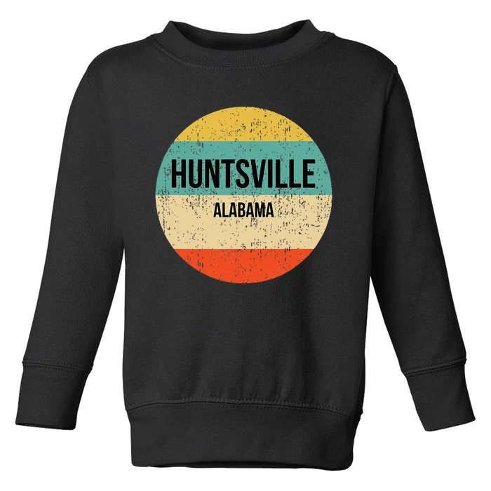 Huntsville Alabama Huntsville Toddler Sweatshirt