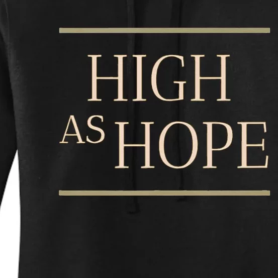 High As Hope Florence Fan Of Indie Pop Rock Women's Pullover Hoodie