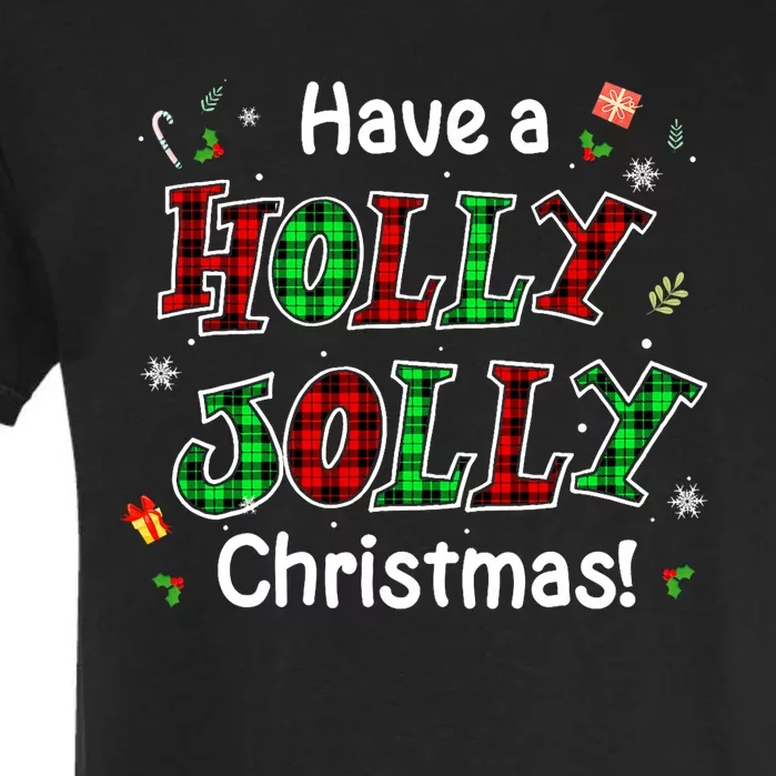 Have A Holly And Jolly Merry Christmas 2021 Holiday Pajama Garment-Dyed Heavyweight T-Shirt