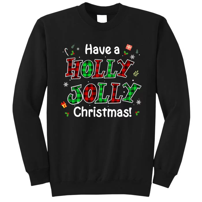 Have A Holly And Jolly Merry Christmas 2021 Holiday Pajama Sweatshirt