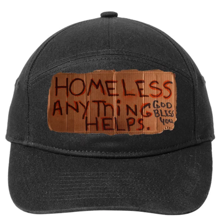 Homeless Anything Helps Funny Cardboard Sign Joke Costume 7-Panel Snapback Hat