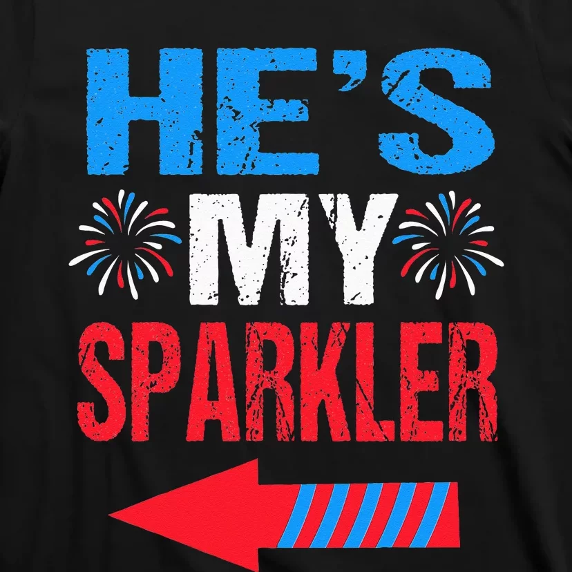 His And Hers 4th Of July Couples He's My Sparkler T-Shirt