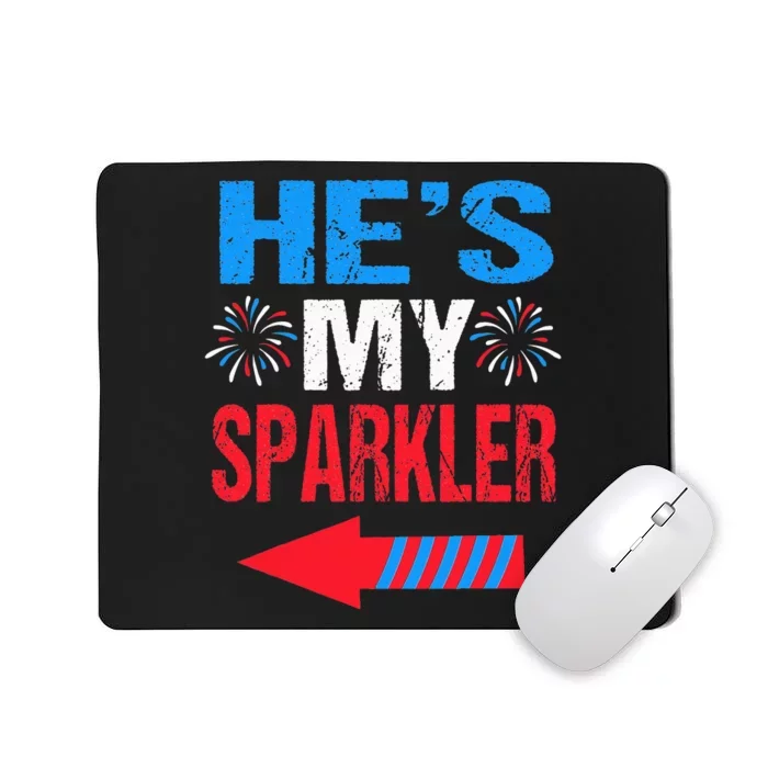 His And Hers 4th Of July Couples He's My Sparkler Mousepad