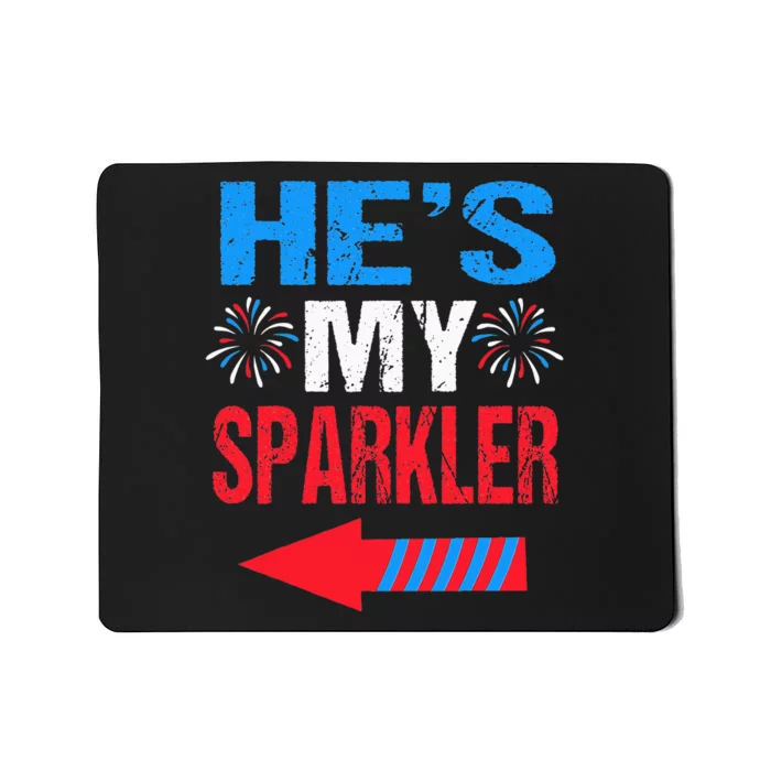 His And Hers 4th Of July Couples He's My Sparkler Mousepad