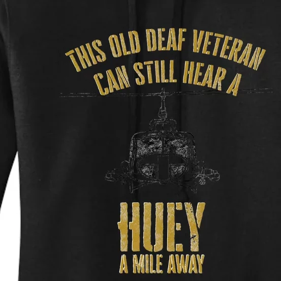 Hear A Huey A Mile Away Funny Veteran Helicopter Gift Women's Pullover Hoodie