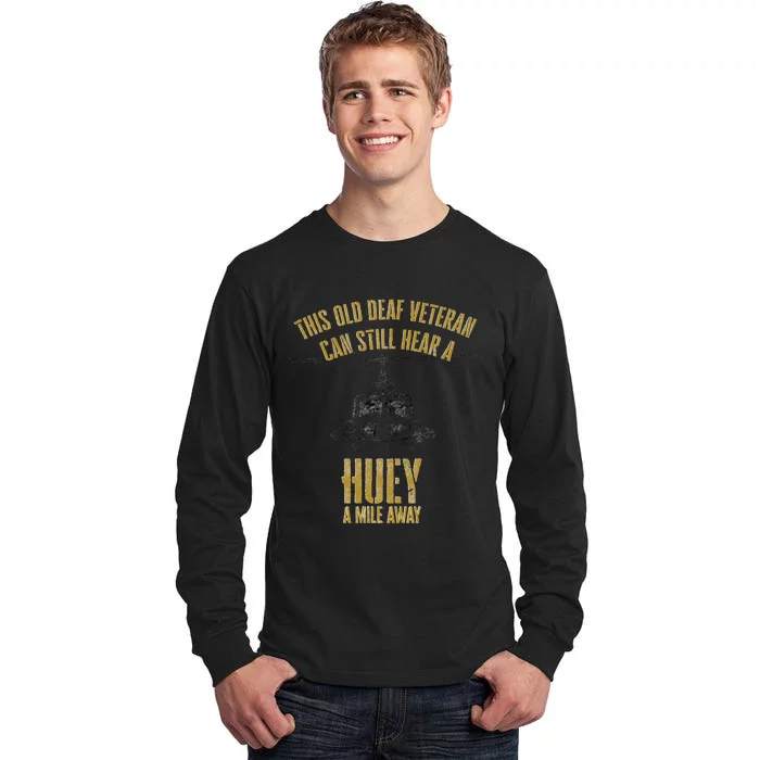 Hear A Huey A Mile Away Funny Veteran Helicopter Gift Tall Long Sleeve T-Shirt