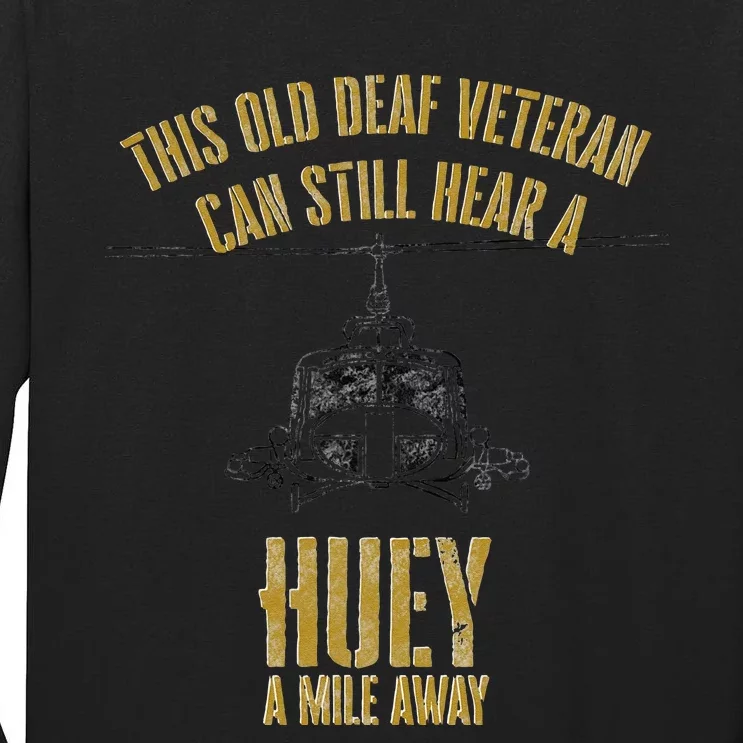 Hear A Huey A Mile Away Funny Veteran Helicopter Gift Tall Long Sleeve T-Shirt