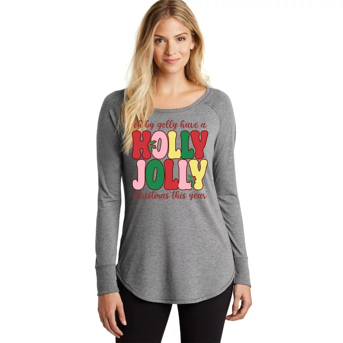 Have A Holly Jolly Christmas This Year Holiday Women's Perfect Tri Tunic Long Sleeve Shirt