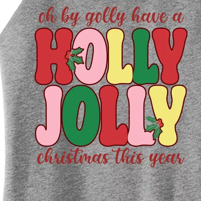 Have A Holly Jolly Christmas This Year Holiday Women’s Perfect Tri Rocker Tank