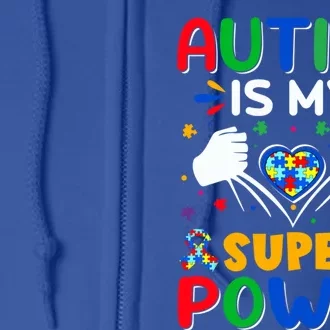 Heart Autism Is My Superpower Autism Awareness Cool Gift Full Zip Hoodie