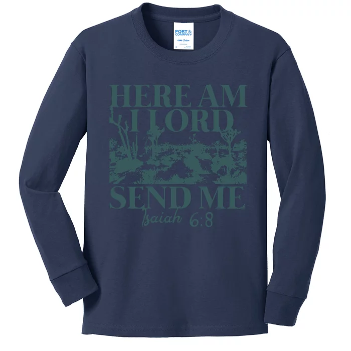 Here Am I Lord Send Me Kids Long Sleeve Shirt