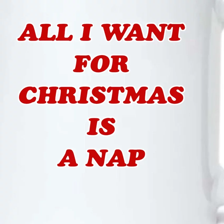 Holiday All I Want For Christmas Is A Nap Text Cool Gift Black Color Changing Mug