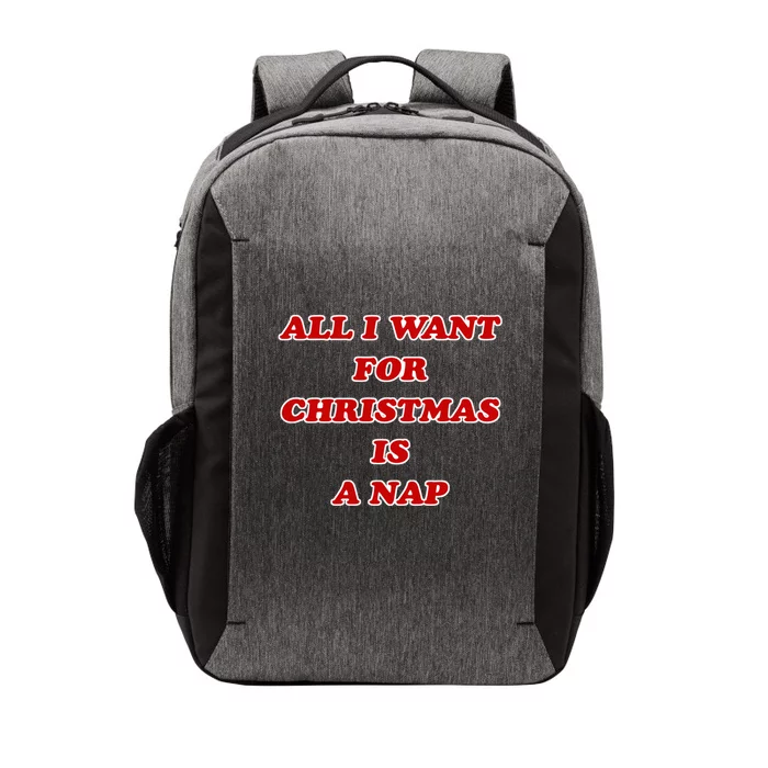 Holiday All I Want For Christmas Is A Nap Text Cool Gift Vector Backpack