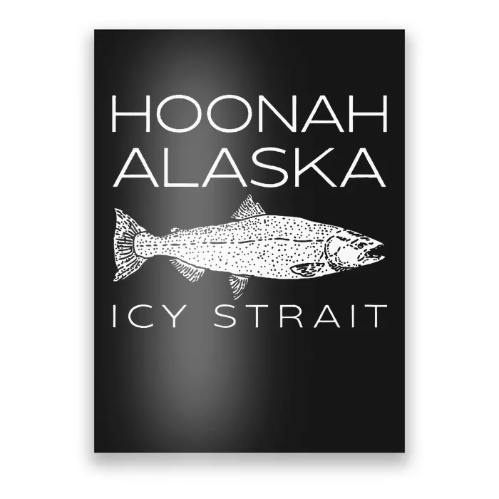 Hoonah Alaska Icy S.T.R.A.I.T Poster