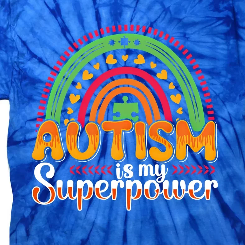 Heart Autism Is My Superpower Autism Awareness Gift Tie-Dye T-Shirt