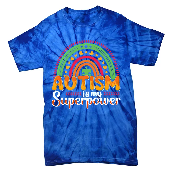 Heart Autism Is My Superpower Autism Awareness Gift Tie-Dye T-Shirt