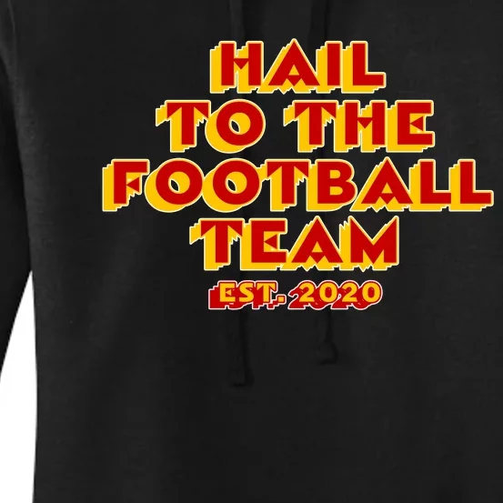 Hail To The Football Team 2020 Washington Fan Women's Pullover Hoodie