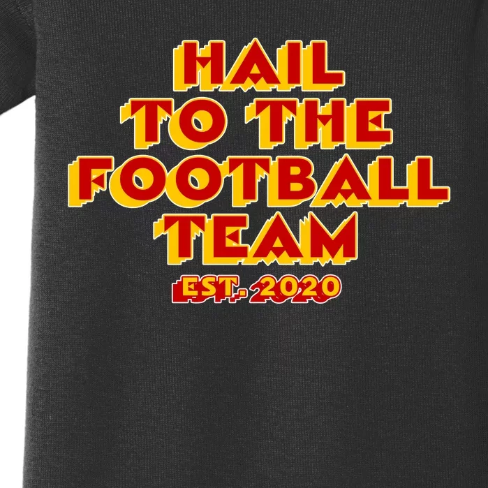 Hail To The Football Team 2020 Washington Fan Baby Bodysuit