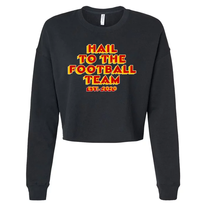 Hail To The Football Team 2020 Washington Fan Cropped Pullover Crew