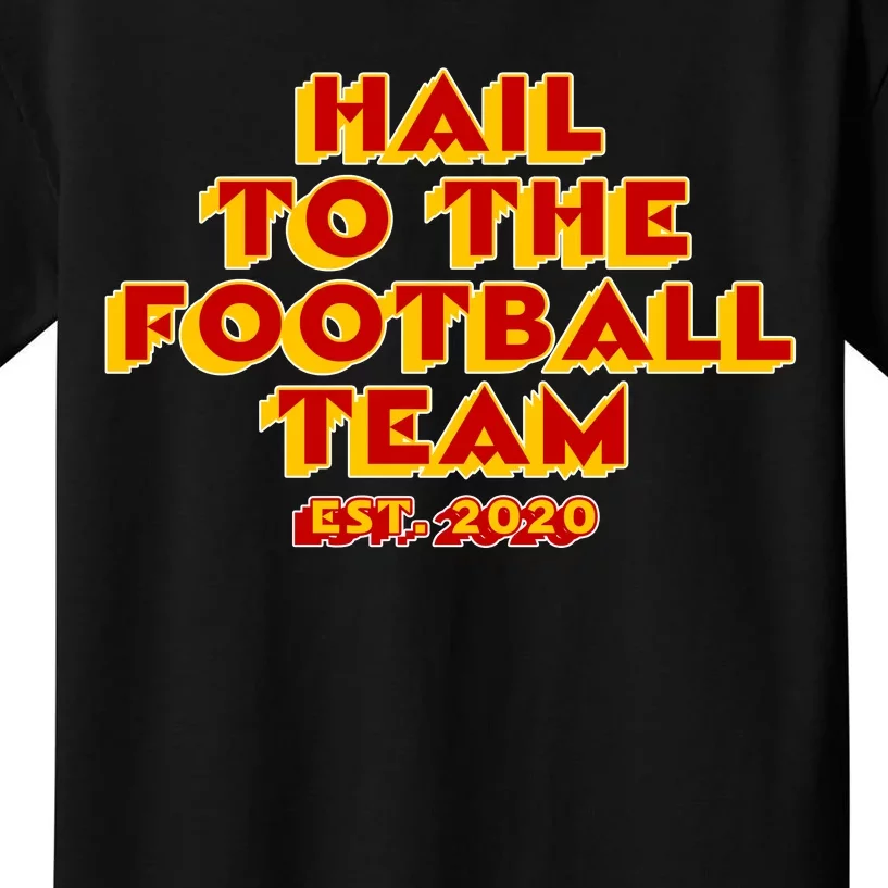 Hail To The Football Team 2020 Washington Fan Kids T-Shirt