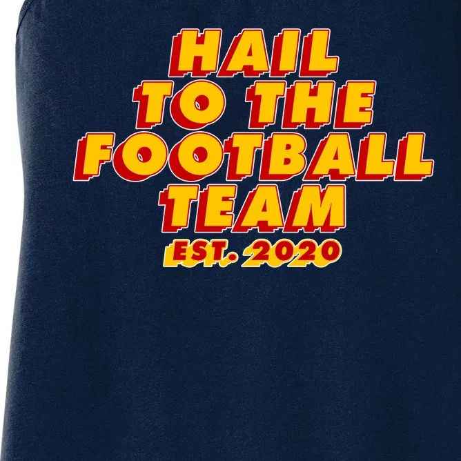 Hail To The Football Team EST 2020 Washington Football Women's Racerback Tank