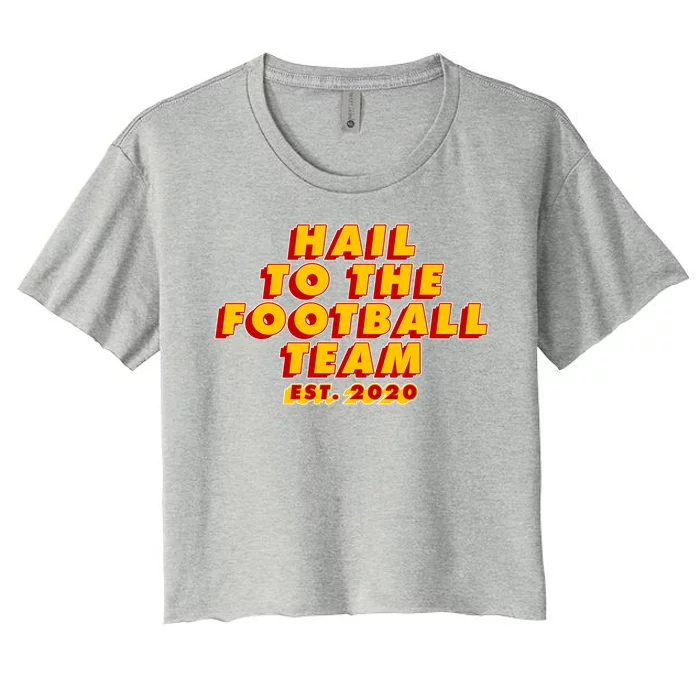 Hail To The Football Team EST 2020 Washington Football Women's Crop Top Tee