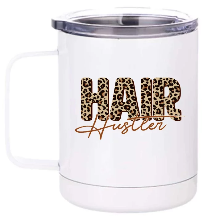 Hair Hustler Front & Back 12oz Stainless Steel Tumbler Cup