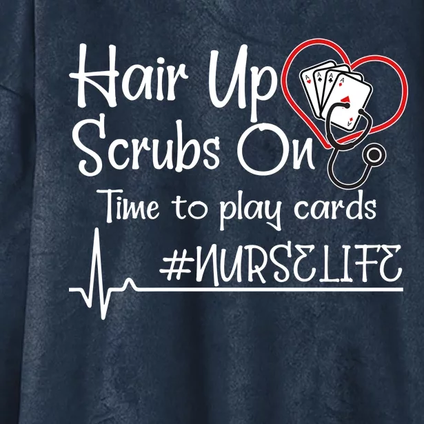 Hair Up Scrubs On Time to Play Cards Hooded Wearable Blanket