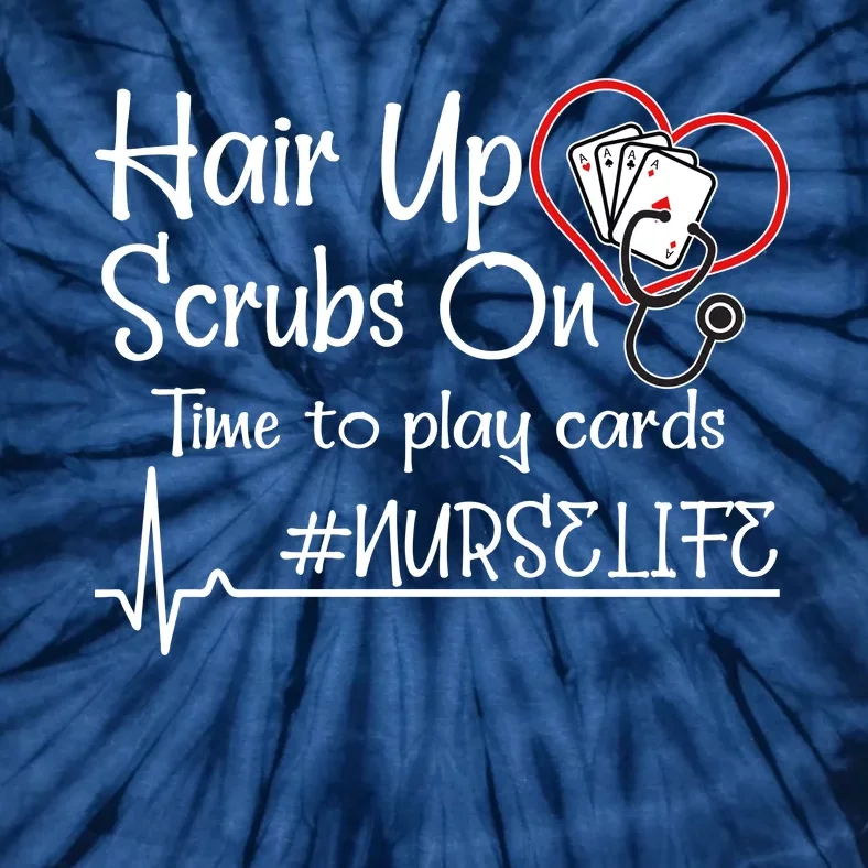 Hair Up Scrubs On Time to Play Cards Tie-Dye T-Shirt