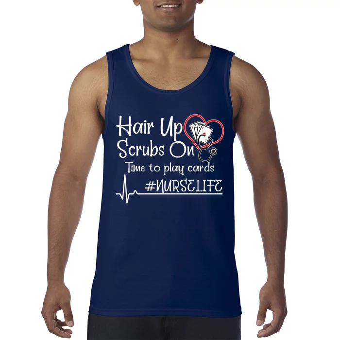 Hair Up Scrubs On Time to Play Cards Tank Top