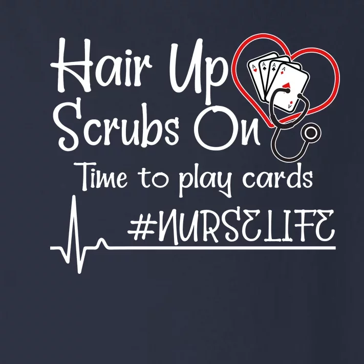 Hair Up Scrubs On Time to Play Cards Toddler Long Sleeve Shirt