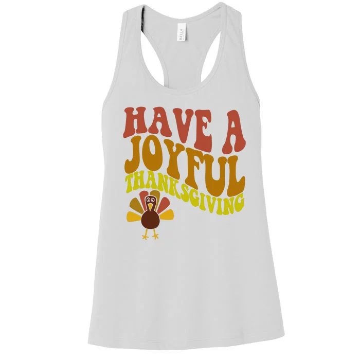 Have A Joyful Thanksgiving Cute Holiday Women's Racerback Tank