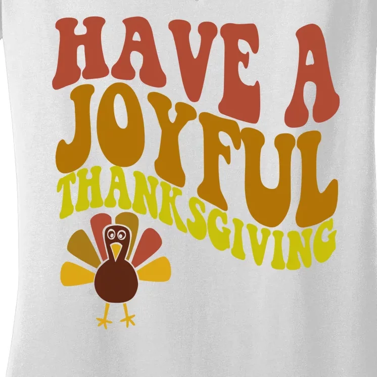 Have A Joyful Thanksgiving Cute Holiday Women's V-Neck T-Shirt