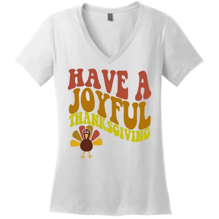 Have A Joyful Thanksgiving Cute Holiday Women's V-Neck T-Shirt