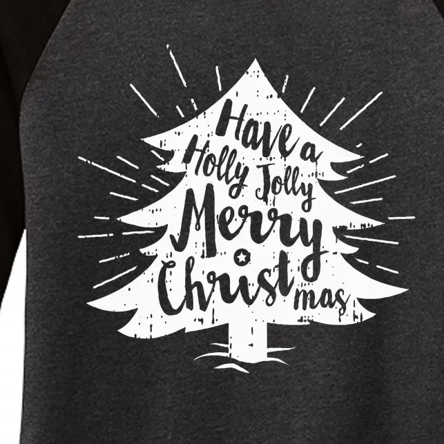 Have A Jolly Holly Christmas Pajama Cool Merry XMas Tree Women's Tri-Blend 3/4-Sleeve Raglan Shirt