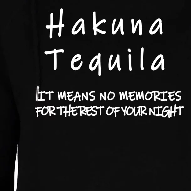 Hakuna Tequila Womens Funnel Neck Pullover Hood