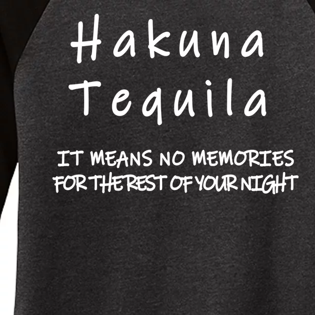 Hakuna Tequila Women's Tri-Blend 3/4-Sleeve Raglan Shirt