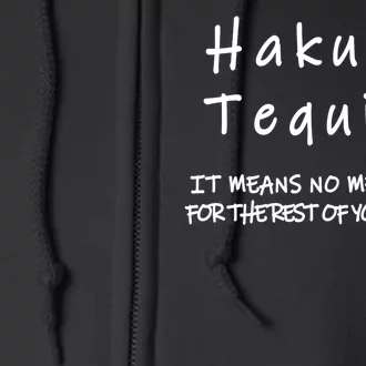 Hakuna Tequila Full Zip Hoodie