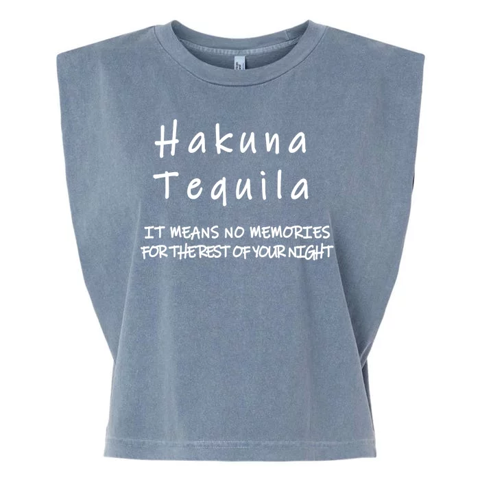 Hakuna Tequila Garment-Dyed Women's Muscle Tee