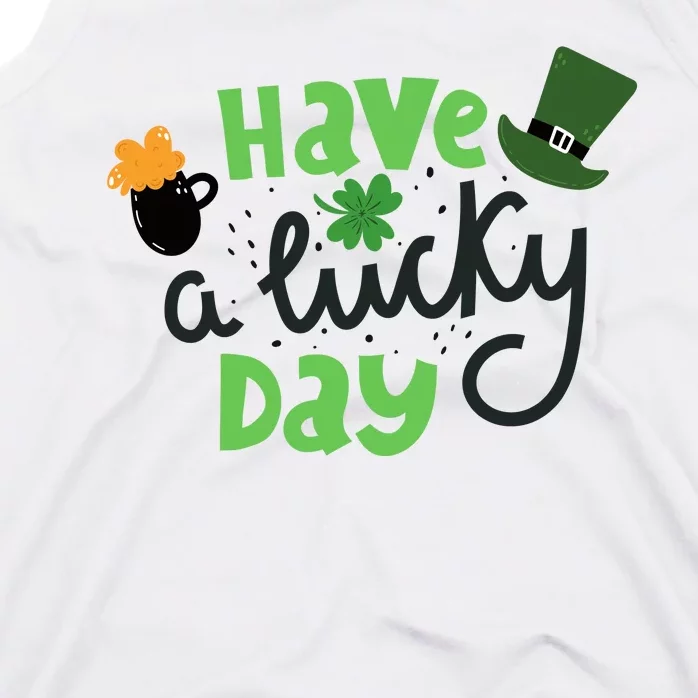 Have A Lucky Day St Patrick's Day Festive Tank Top