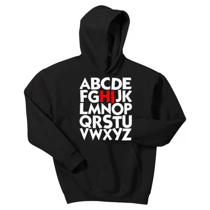 Hi Alphabet Letters Learning ABC Funny Gift Kids Hoodie