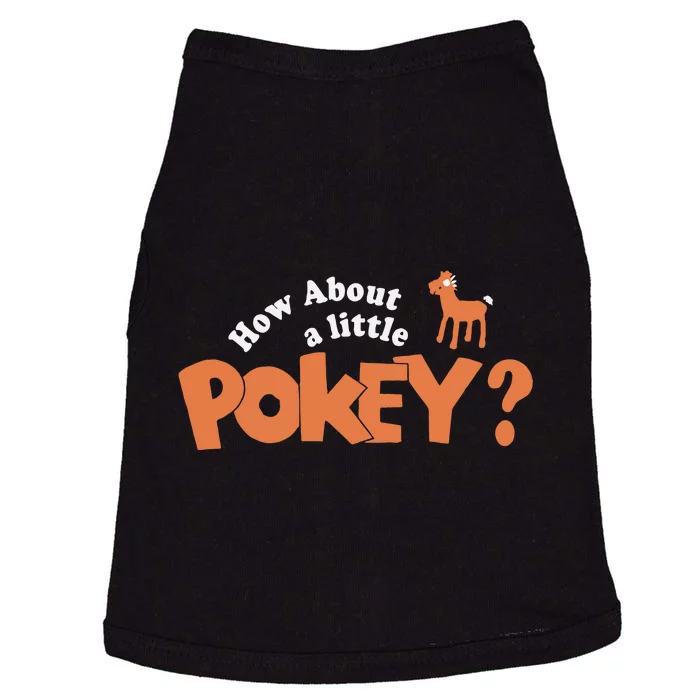 How About Little Pokey Doggie Tank