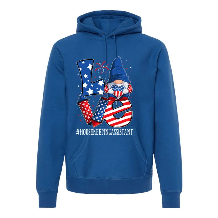 Housekeeping Assistant Love 4th Of July Gnome Usa Patriotic Gift Premium Hoodie